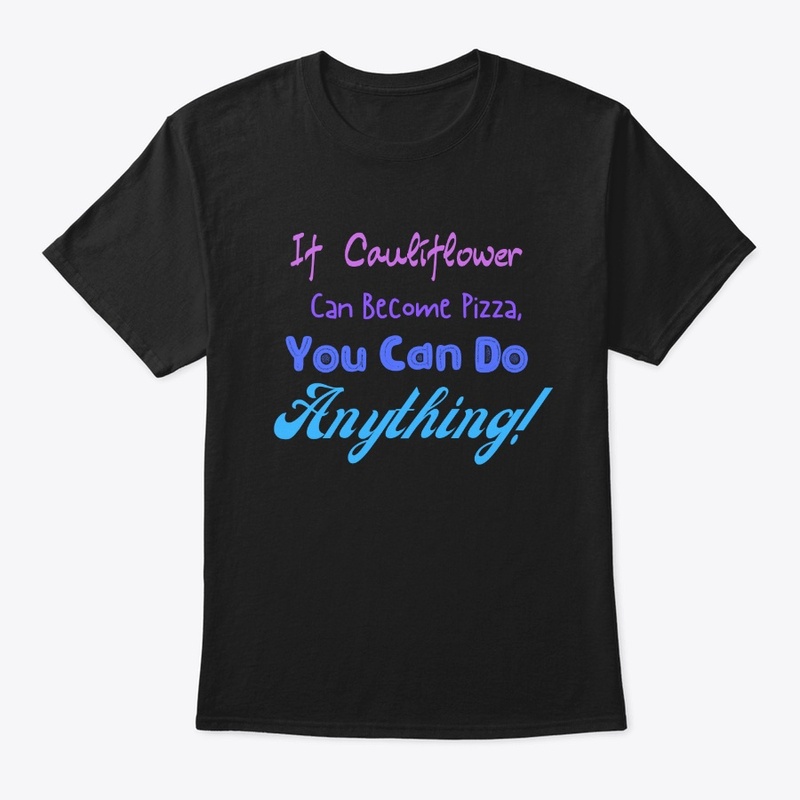 If cauliflower can.....