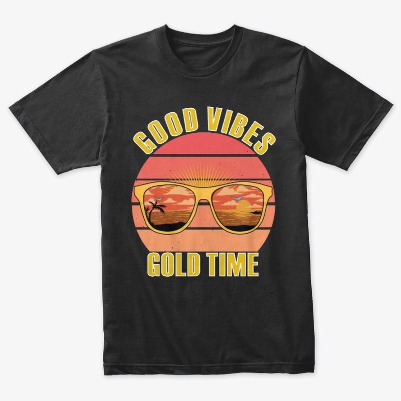 Good vibes gold time