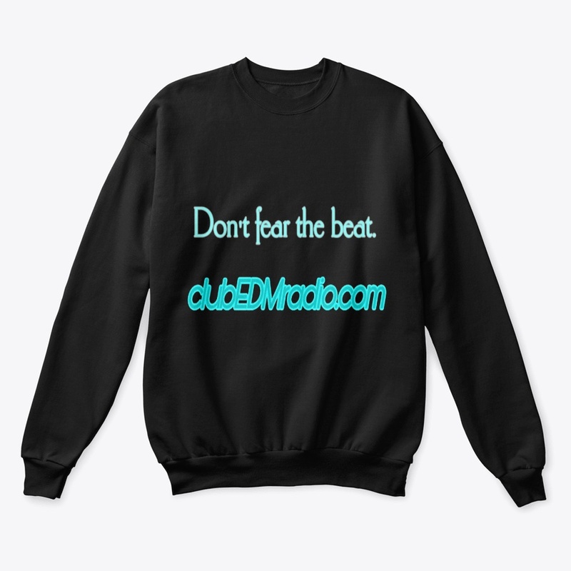 CLUB EDM DON’T FEAR THE BEAT shirt