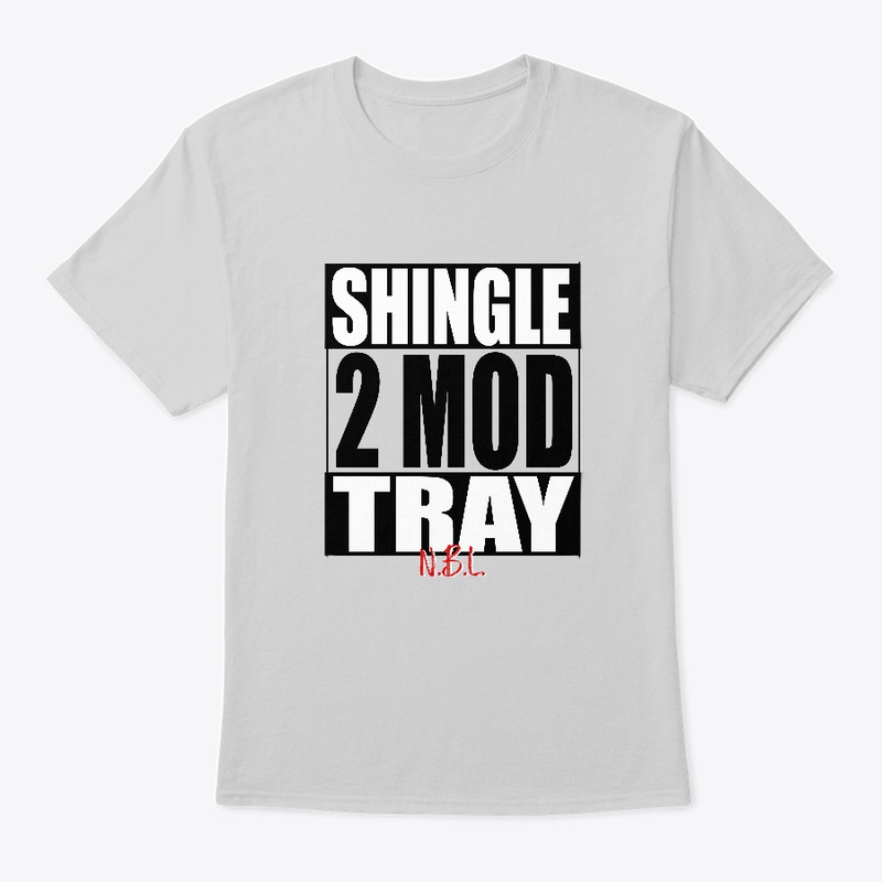 Just say out loud "Shingle 2 Mod Tray"