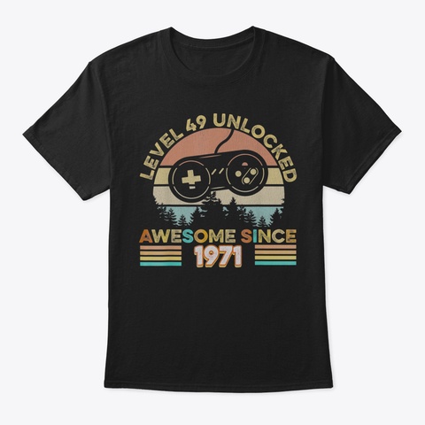 49 Th Birthday Level 49 Unlocked Born In  Black Camiseta Front