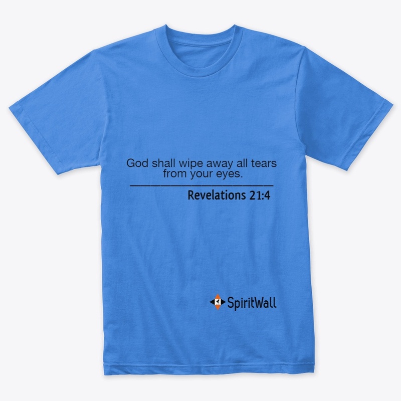 God shall wipe away all tears.