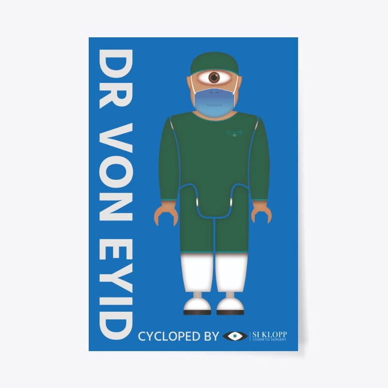 Dr. Von Eyid Cycloped Character – Poster