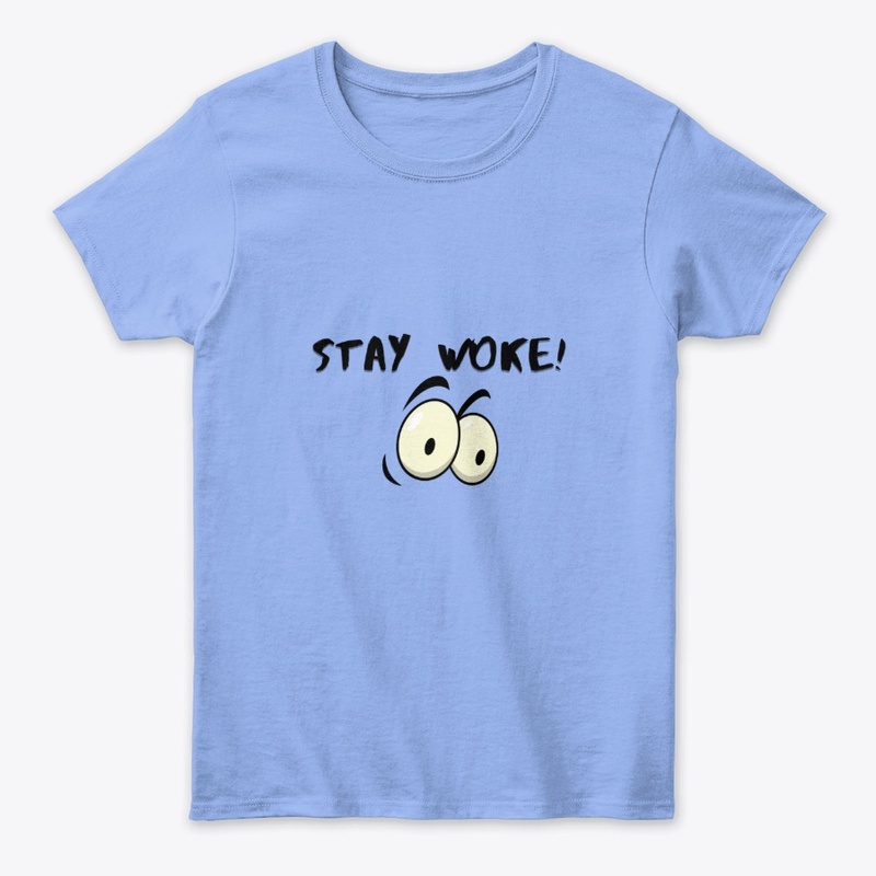 stay woke