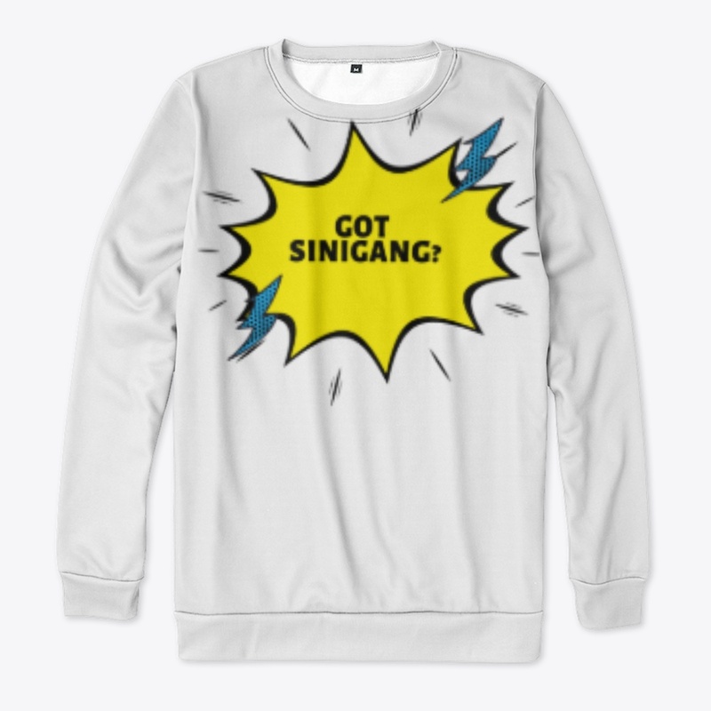 "GOT SINIGANG?"