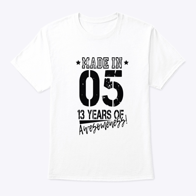Made In 05 - 13 years old