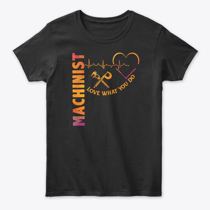 Cute Machinist Shirt