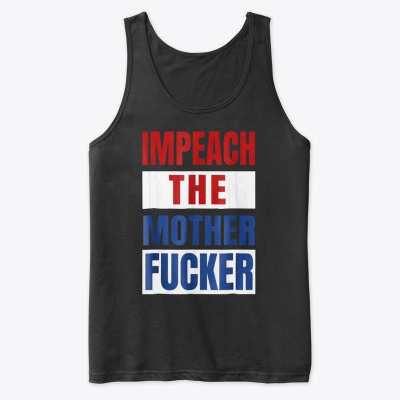 Impeach the Mother Fucker Shirt 