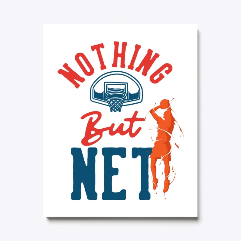Basketball - Nothing But Net
