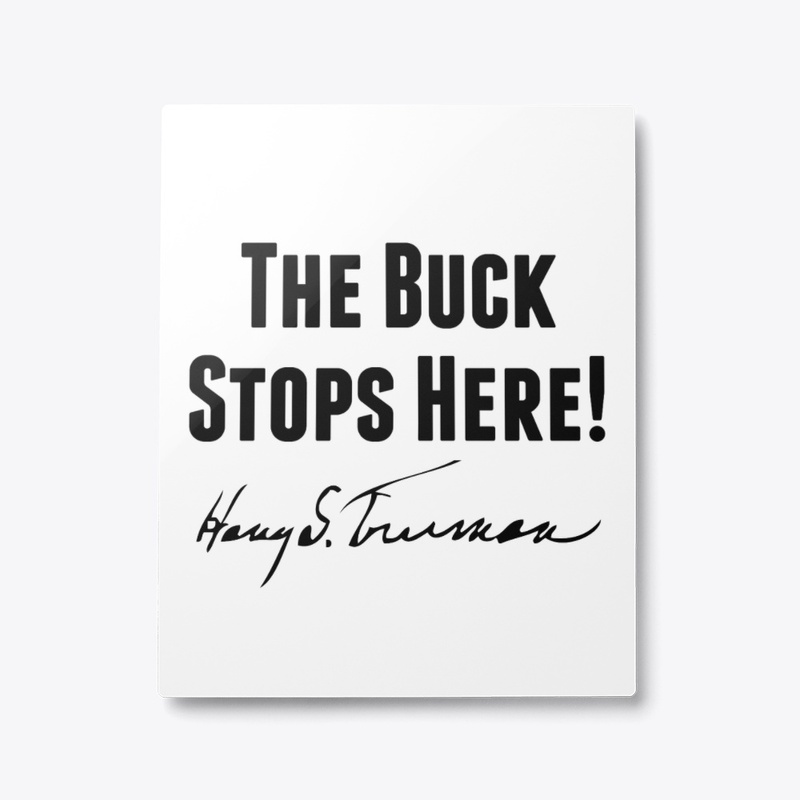 The Buck Stops Here!