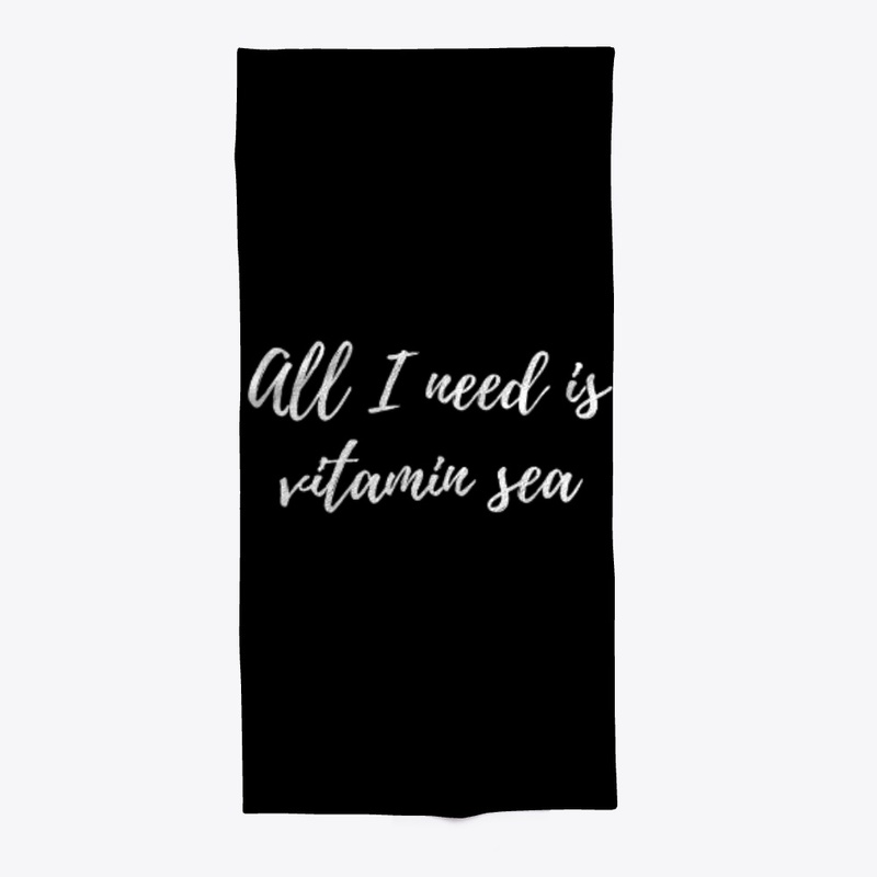 All i need is vitamin sea