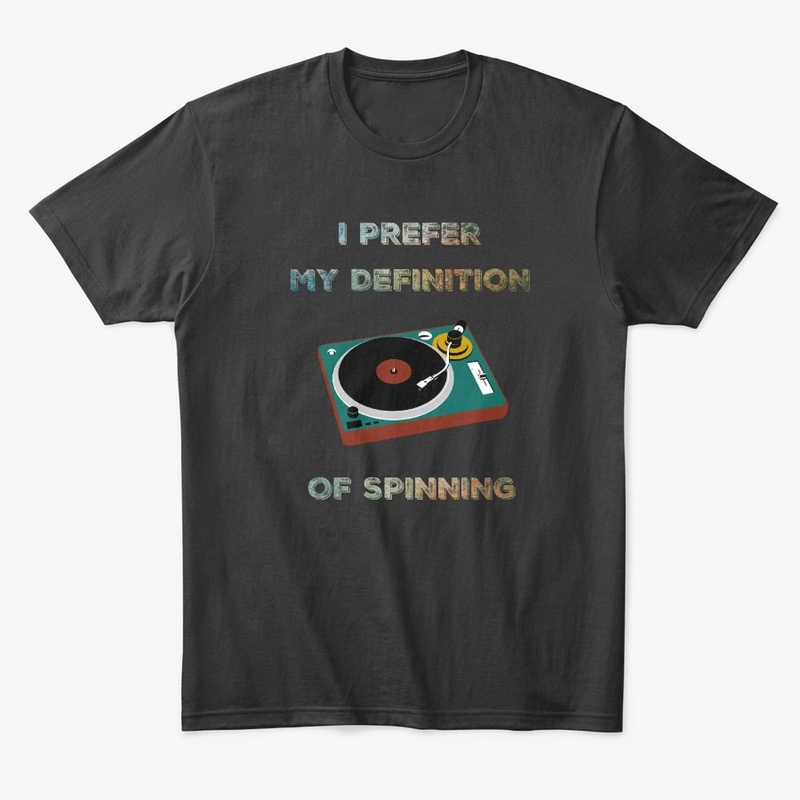I Prefer My Definition Of Spinning 