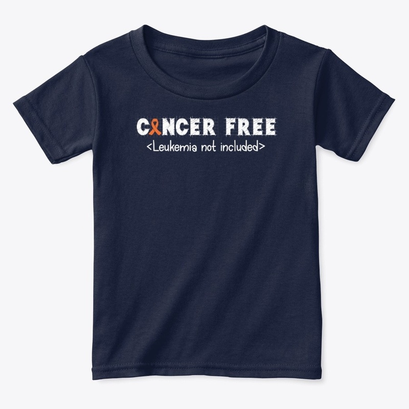 Cancer Free | Leukemia Cancer Awareness
