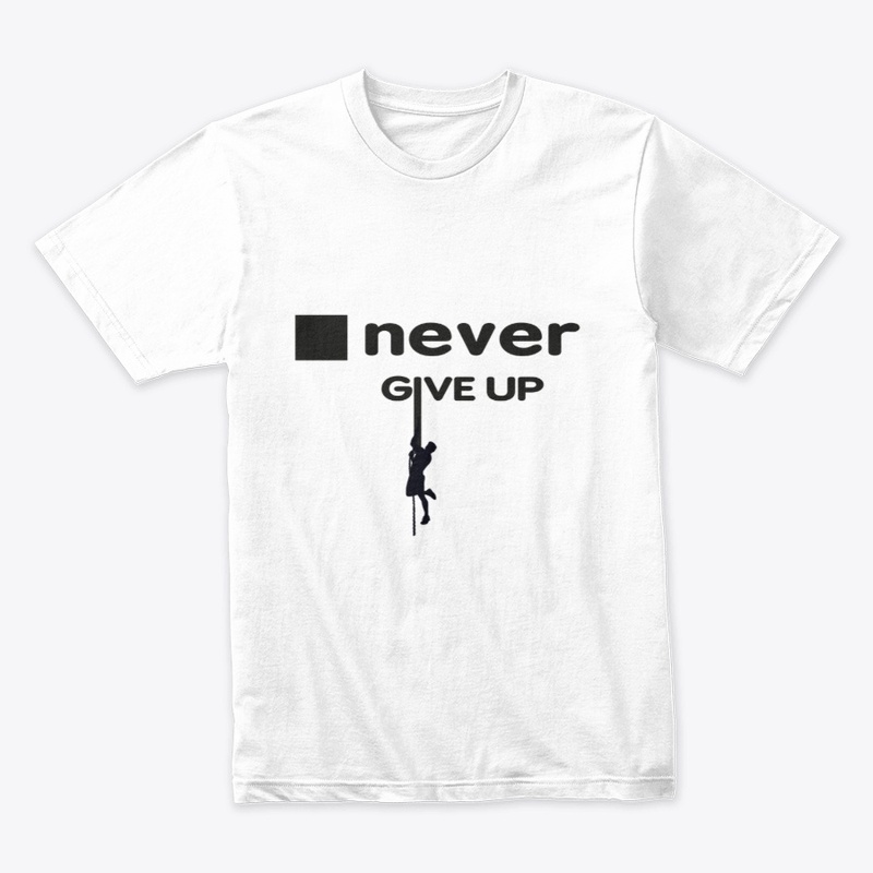 Never give up figure out your abilities 