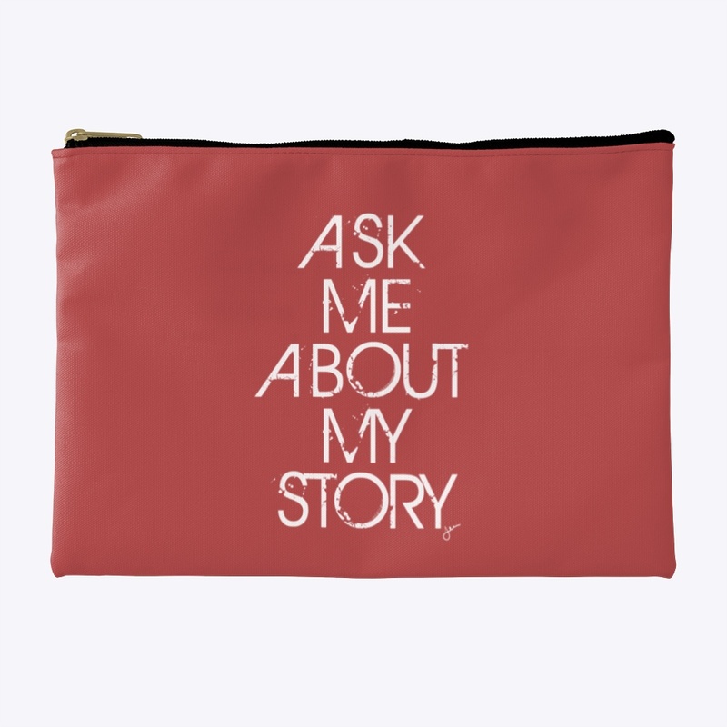 Ask Me About My Story