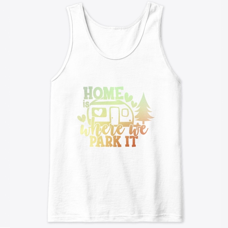 Home Is Where We Park At Gift