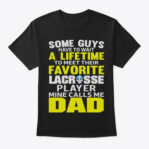 Cool Lacrosse Father Tshirt For Men From Black T-Shirt Front
