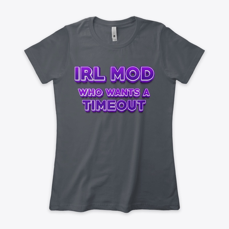 IRL MOD who wants a timeout