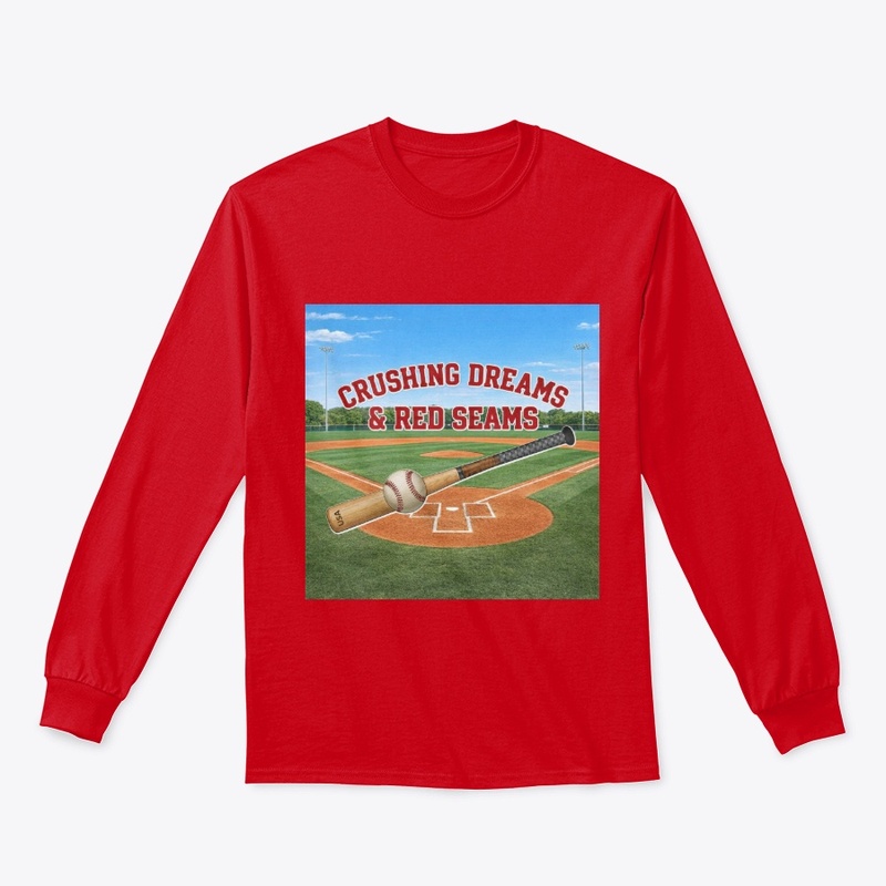 Crushing Dreams &amp; Red Seams Baseball