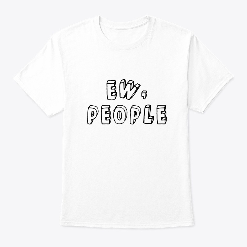 Introvert t-shirt - Funny Ew, people