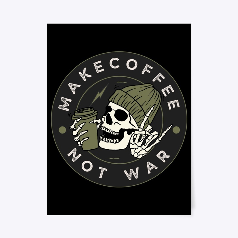 Make Coffee Not War Skull Art Streetwear