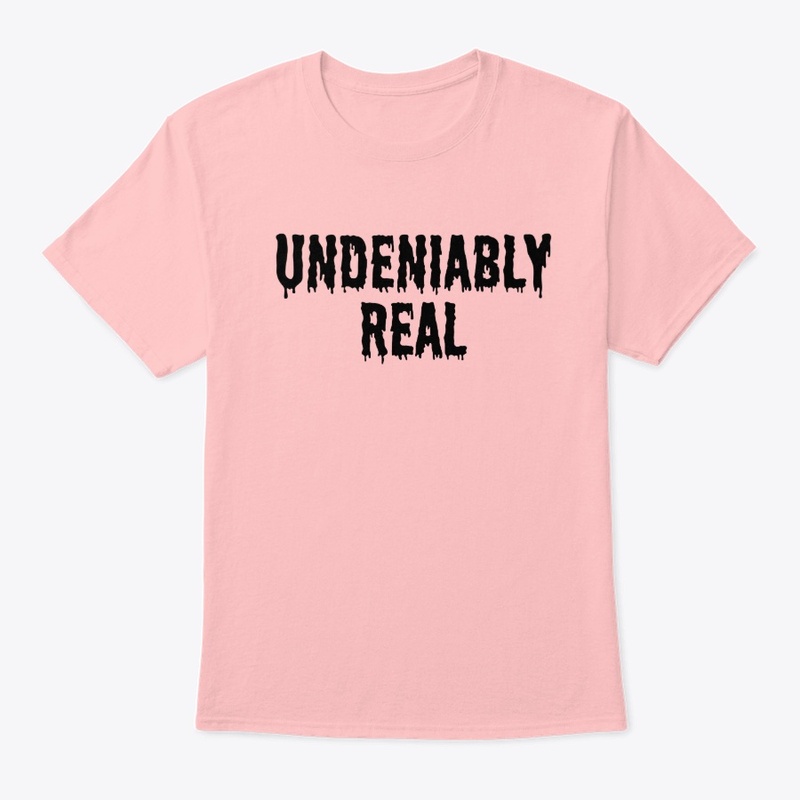 UNDENIABLY REAL