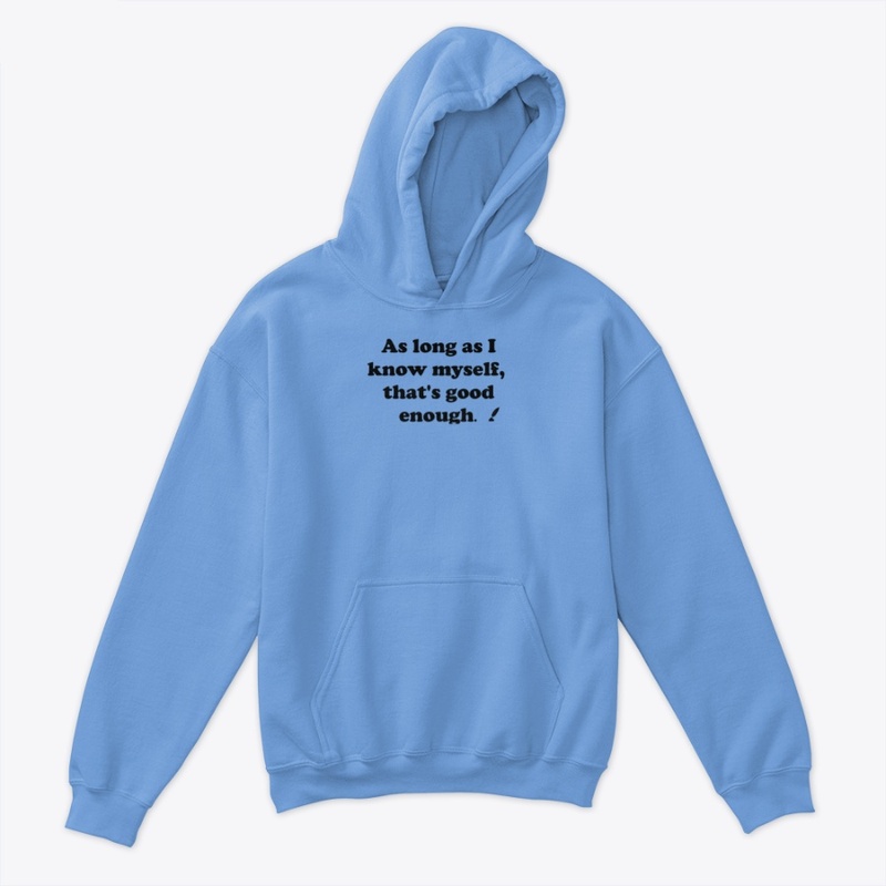As long as I know myself