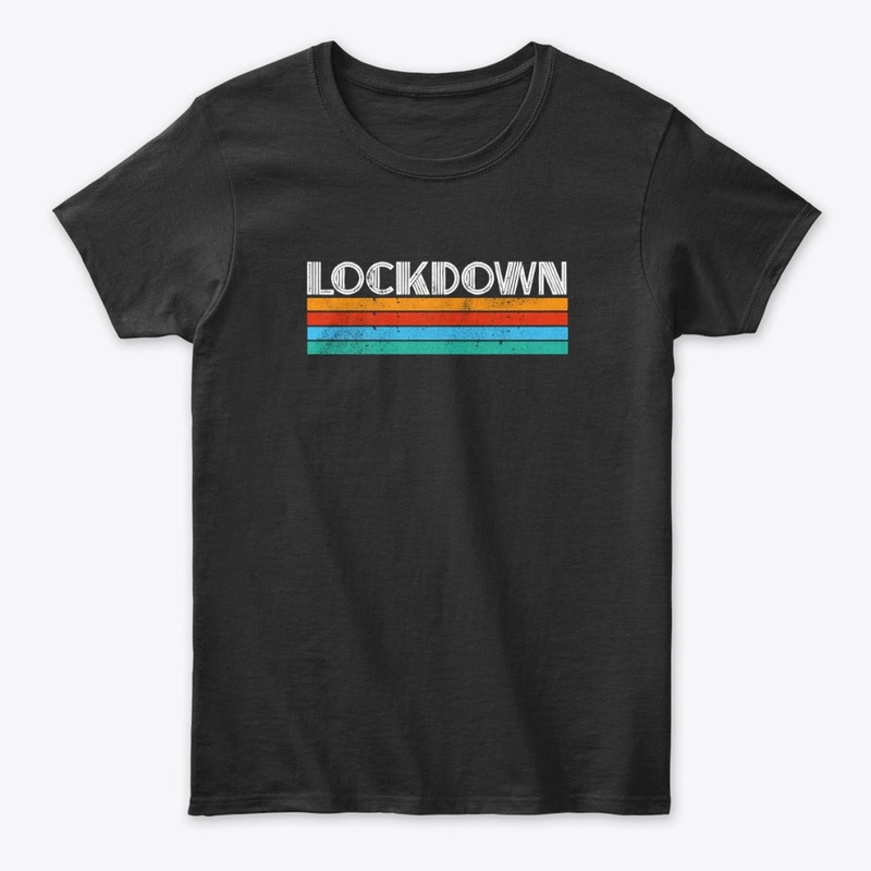 Lockdown.