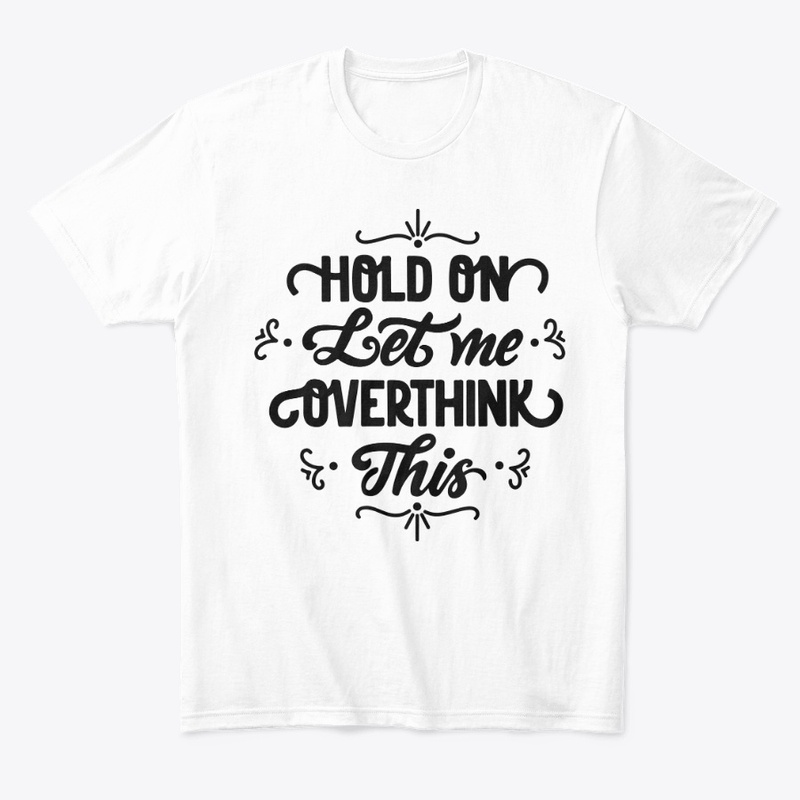Overthink