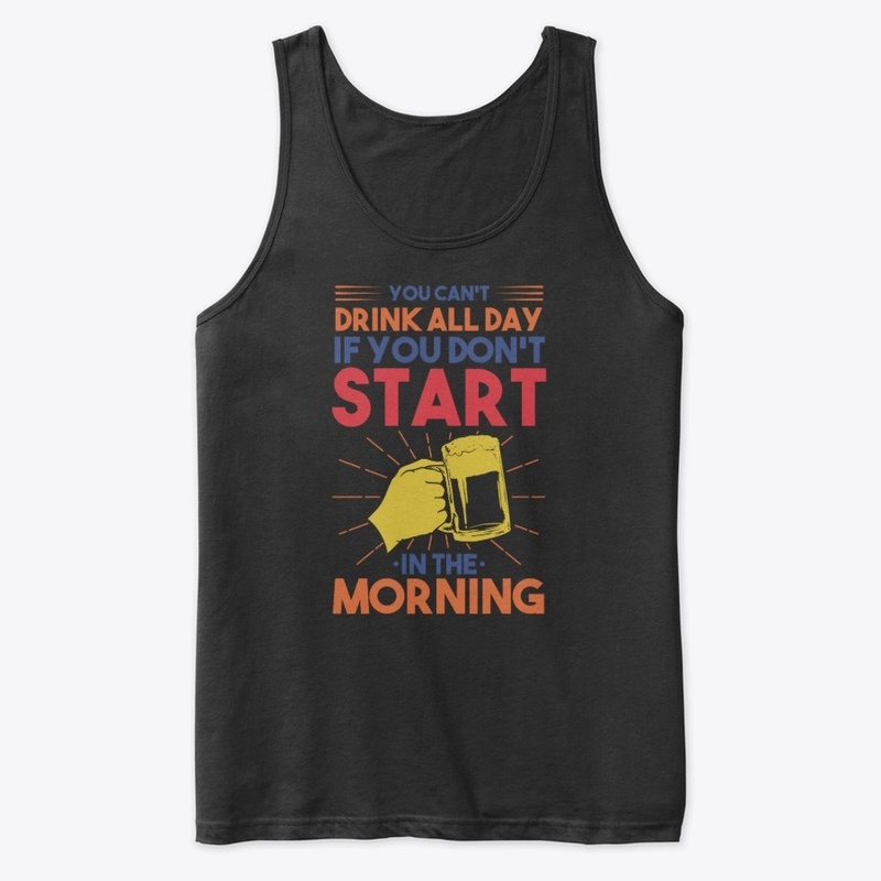 You Can't Drink All Day