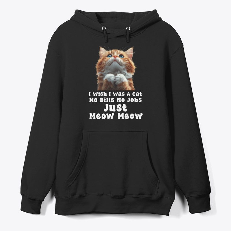 I Wish I Was A Cat, Cute Cat Graphic