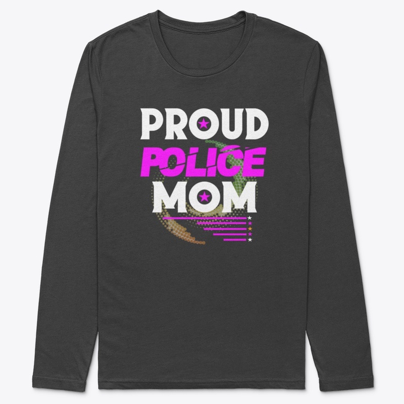 PROUD POLICE MOM SHIRT