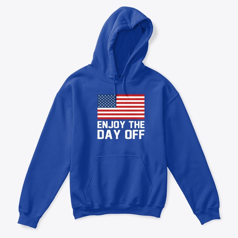 Enjoy your day off  Labor Day 