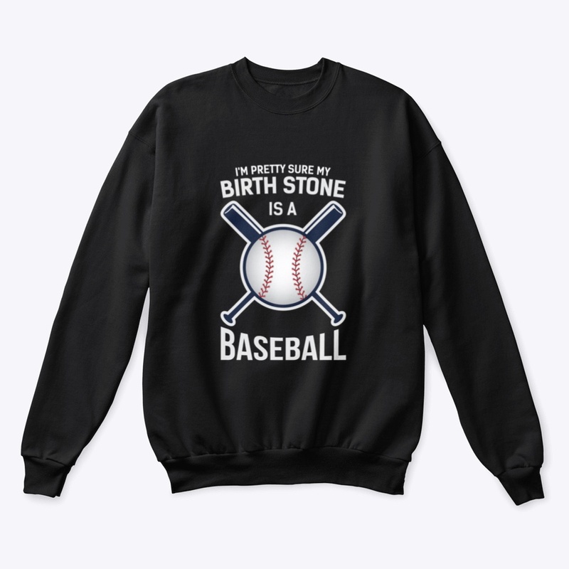 My Birthstone is a Baseball