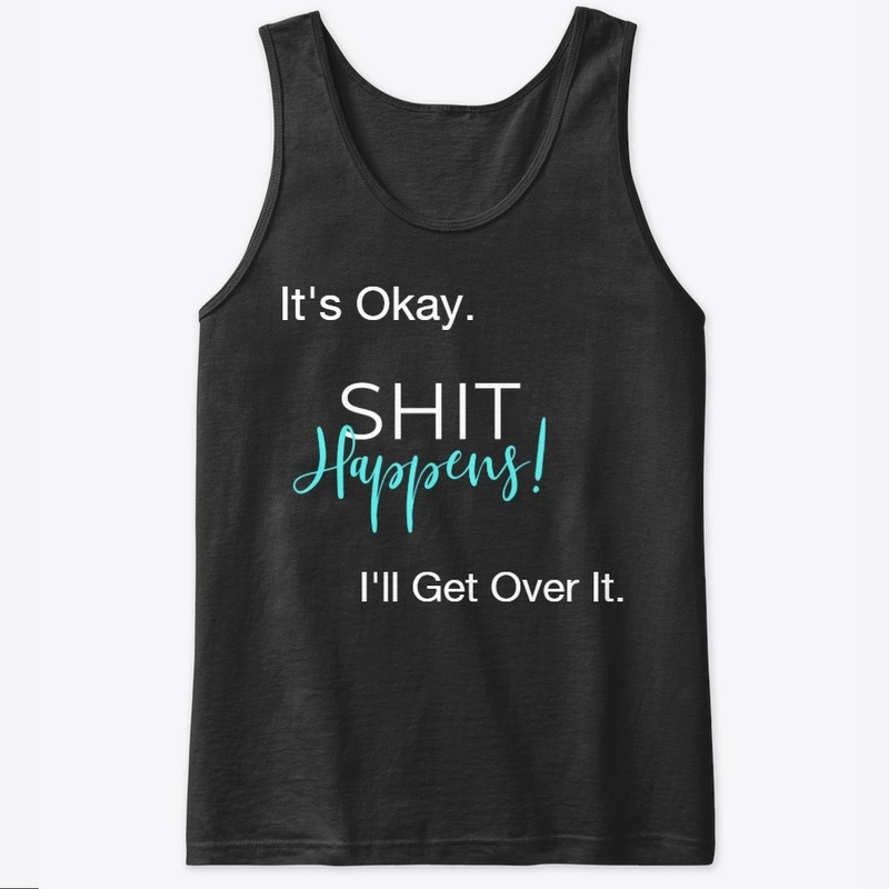 It's Okay - Shit happens