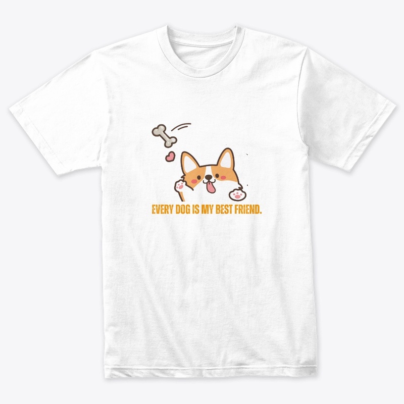 Every Dog is my best friend. Dog TShirt