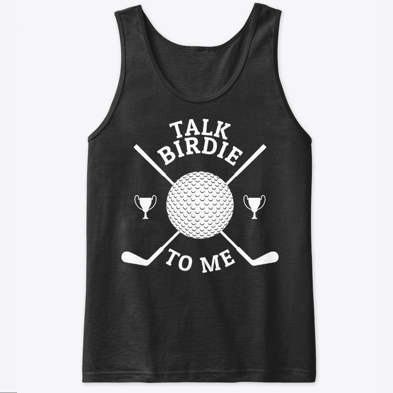 Funny Golfing Lover Gift - Talk Birdie