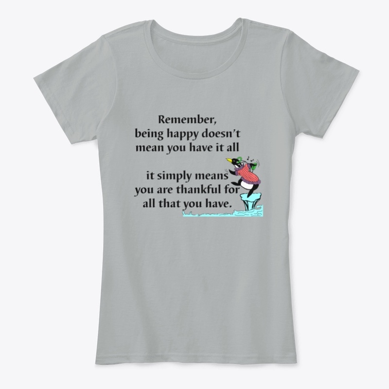 Being Happy t shirt