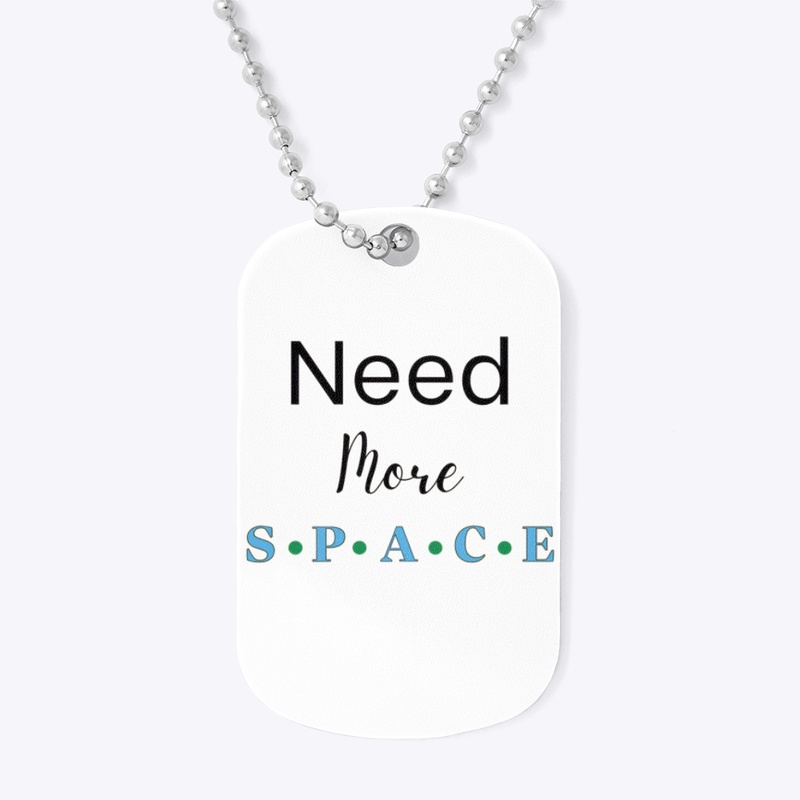Need More Space