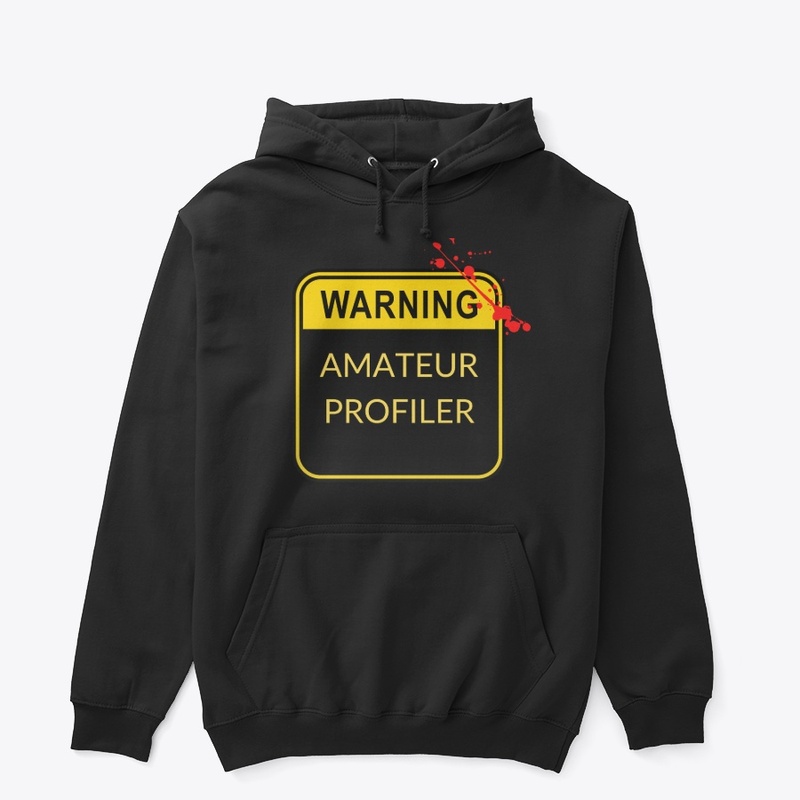 WARNING AMATEUR PROFILER