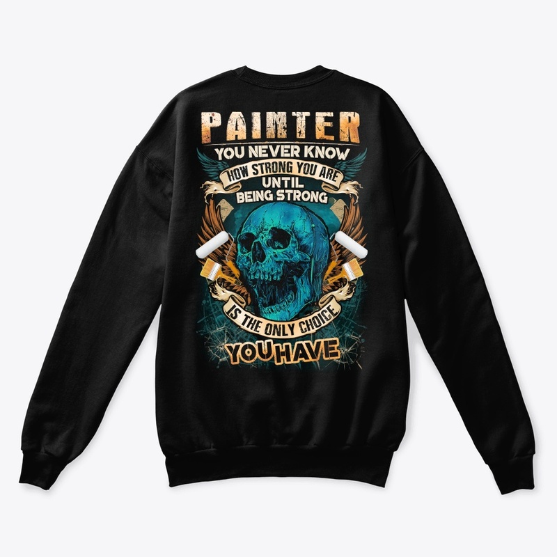 Painter Being Strong Hoodie