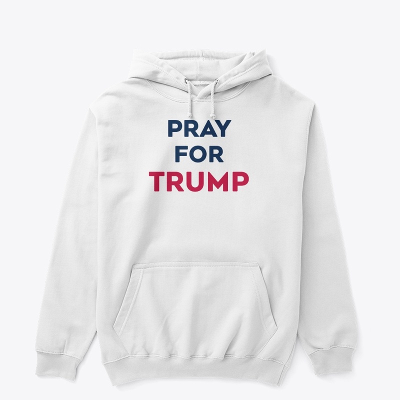 Pray For Trump I Stand With Trump 