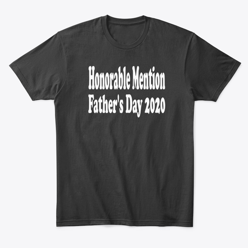 Honorable Mention Father's Day 2020