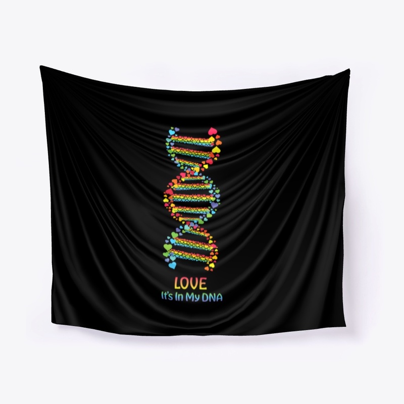 Love It's In My DNA Pride
