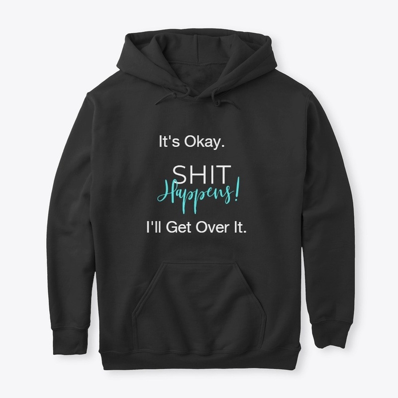 It's Okay - Shit happens