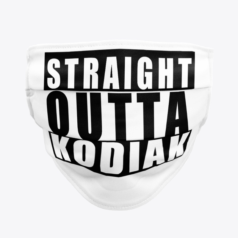 Straight Outta Kodiak