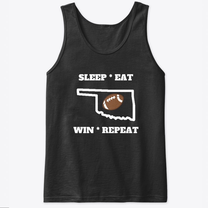 Oklahoma Football Sleep Eat Win