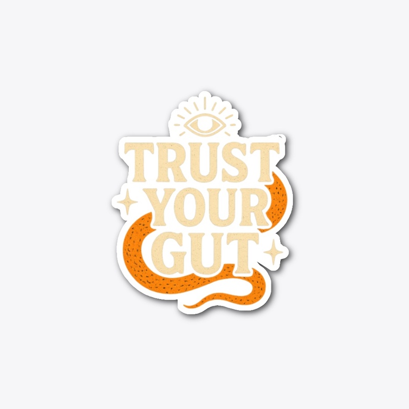 Trust Your GutIntuition Eye Motivational