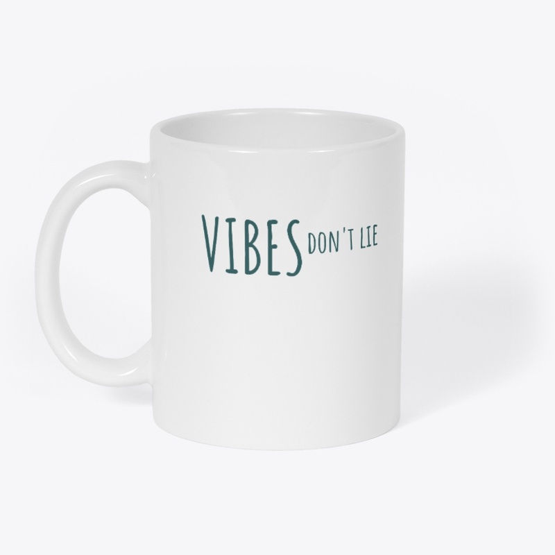 "Vibes Don't Lie"