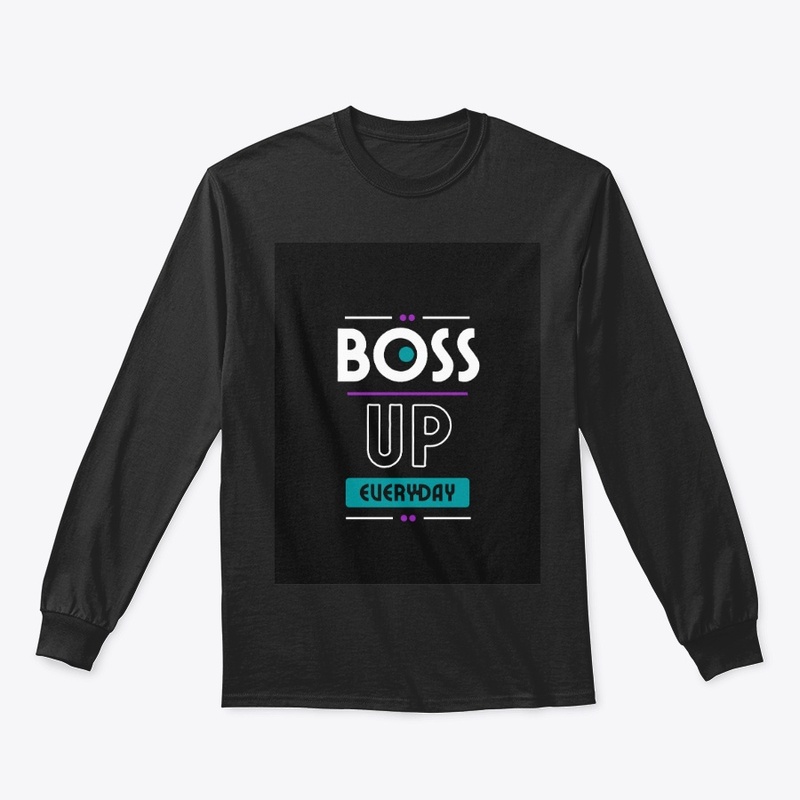 Boss Up everyday #1